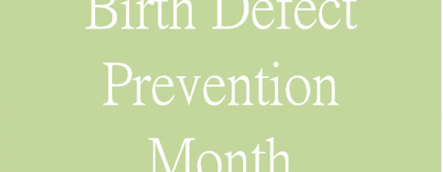 January is Birth Defect Prevention Month